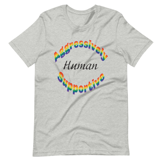 Pride Support Human Unisex t-shirt